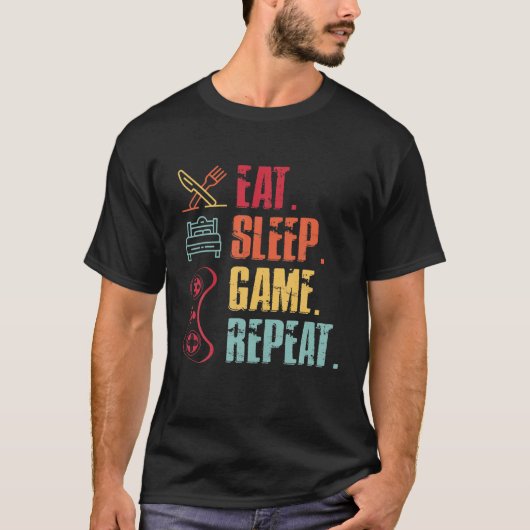 Funny Eat Sleep Game Wiederholung Videospiele Lieb T-Shirt (Vorderseite)