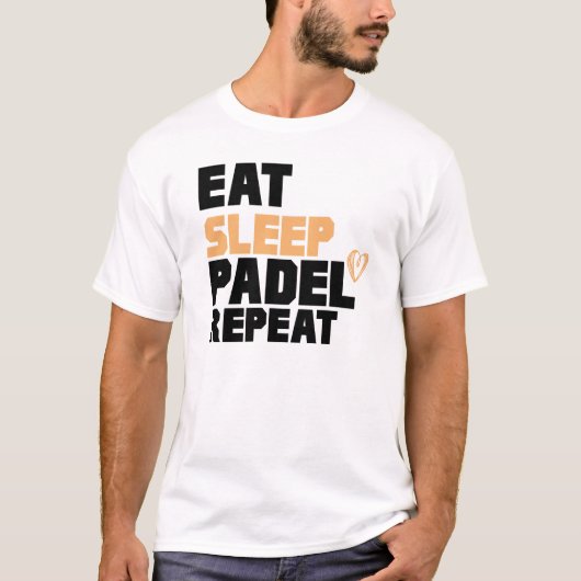 Funny Eat Sleep Padel Repeat T-Shirt (Vorderseite)