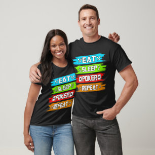 Funny eat Sleep Poker wiederholen unisex Spiel T-Shirt
