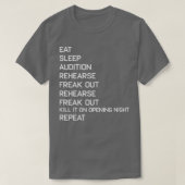 Funny Eat Sleep Theater Nerd Geek Broadway Musical T-Shirt (Design vorne)