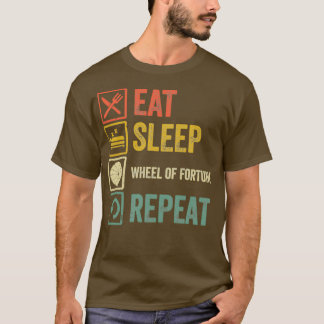 Funny eat sleep Wheof Fortune wiederholen Retro vi T-Shirt