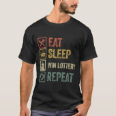 Funny eat sleep win Lotterie Wiederholung Retro Vi T-Shirt (Vorderseite)