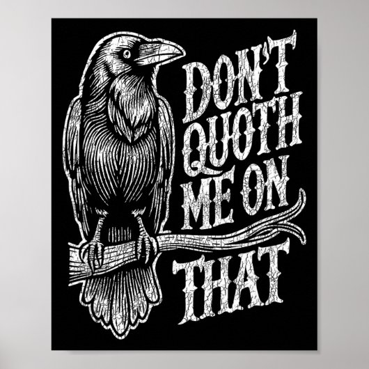 Funny Edgar Allan E Raven Quoth Edgar Allan E Gift Poster (Vorne)