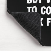 Funny eingeführt, aber willens, Steuerbetrug zu be Mousepad (Ecke)