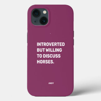 Funny eingeführt, aber willens zu diskutieren Pfer iPhone 13 Hülle