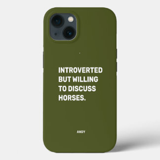 Funny eingeführt, aber willens zu diskutieren Pfer iPhone 13 Hülle