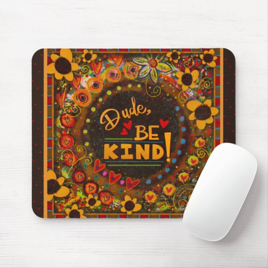 Funny Einzigartiger Typ sei freundlich und freundl Mousepad (Mit Mouse)
