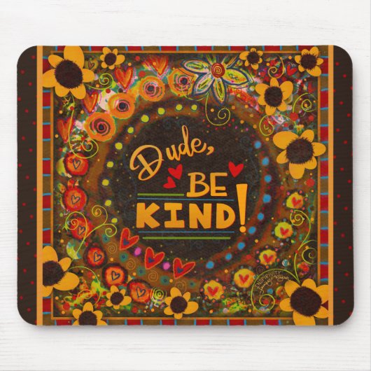 Funny Einzigartiger Typ sei freundlich und freundl Mousepad (Vorne)