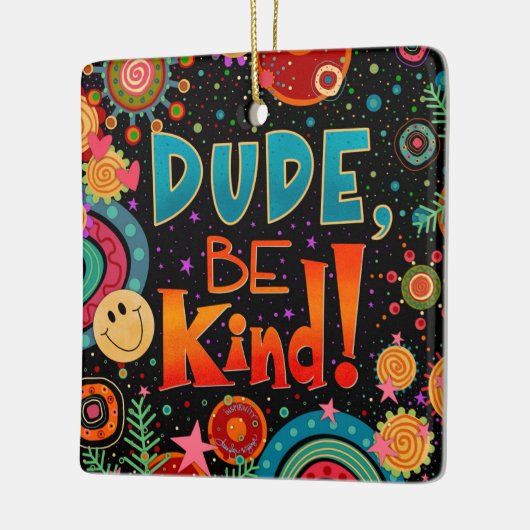 Funny Einzigartiger Typ Seien Sie netter Zitat Spa Keramikornament (Links)