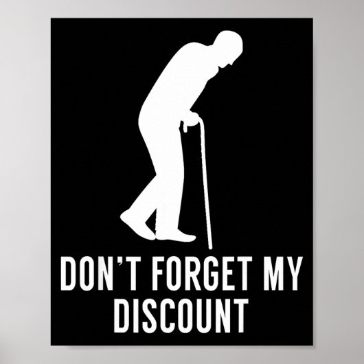Funny Elderly Gag Gift Senior Citizen Gag - Don't Poster (Vorne)