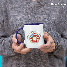 Funny Election Donut Vergessen Sie die Wahl Licht Tasse