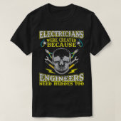 Funny Electrician Electrical Engineer Lineman T-Shirt (Design vorne)