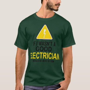 Funny Electrician Geschenk für Männer Cool gute El T-Shirt
