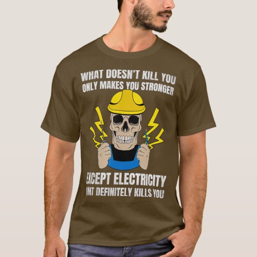 Funny Electrician Gift for Electrical Engineer T-Shirt (Vorderseite)