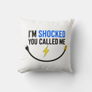 Funny Electrician Pillow – “I’m Shocked You Calle Kissen