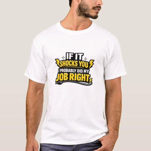Funny Electrician Shirt If It Shocks You (Vorderseite)