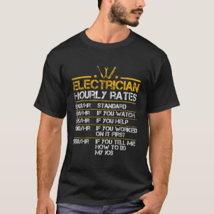 Funny Electrician Stundensätze Lineman Men Electri T-Shirt
