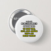 Funny Electronics Engineer T - Shirt und Geschenke Button (Vorne & Hinten)