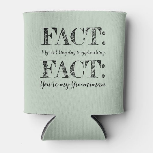 Funny & Elegante Vorschlag für Trauzeuge Sage Gree Dosenkühler (Vorderseite)