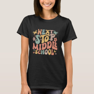 Funny Elementary School Graduation Next Stopp Midd T-Shirt