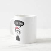 Funny ELF Christmas Morgens Kleine Geschenk Kaffeetasse (Vorderseite Links)