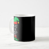 Funny Elf Family Christmas What The Elf Sweater Me Kaffeetasse (Vorderseite Links)