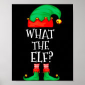 Funny Elf Family Christmas What The Elf Sweater Me Poster (Vorne)