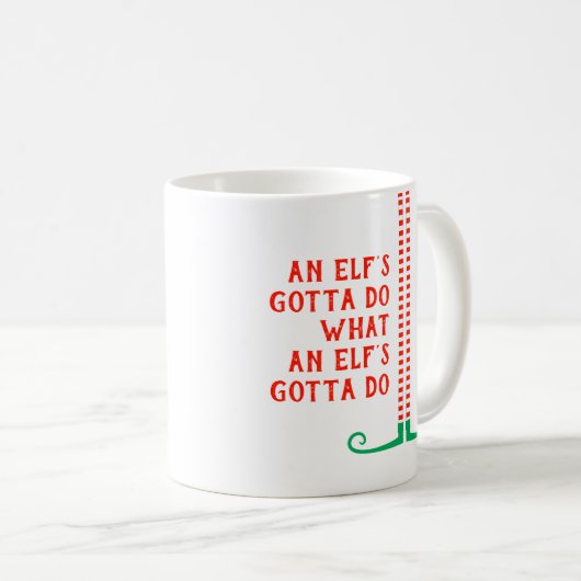 Funny Elf Legs Schuhe ein Elf's Gotta Do Weihnacht Kaffeetasse (VorderseiteRechts)