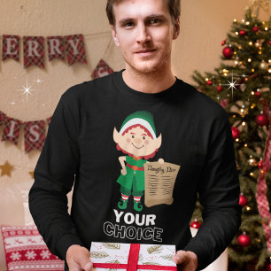 Funny Elf Naughty oder Nice List Your Choice T-Shirt