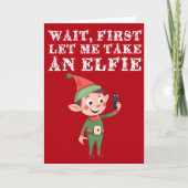 Funny Elf Weihnachtspun Gelassen Ich nehme eine El Karte (Vorderseite)
