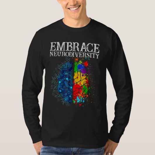 Funny Embrace Neurodiversity Brain ADHD Autism Awa T-Shirt (Vorderseite)