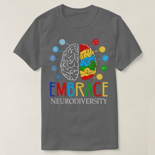 Funny Embrace Neurodiversity Brain ADHD Autism Awa T-Shirt (Design vorne)