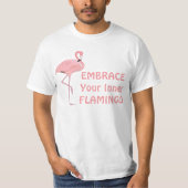 Funny Embrase Dein inneres Flamingo Zitat T-Shirt (Vorderseite)