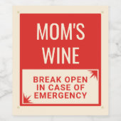 Funny Emergency Mama Weinetikett (Einzelnes Label)
