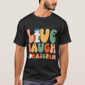 Funny Emergency Room Live Laugh Lorazepam Emergenc T-Shirt (Vorderseite)