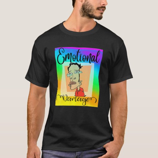 Funny Emotional Damage Sarcastic Meme T-Shirt (Vorderseite)