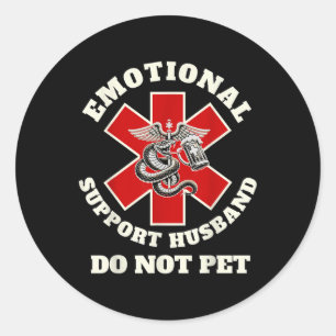 Funny Emotional nicht Pet emotional Support Husba Runder Aufkleber