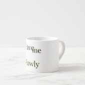 Funny emotional niedlich cool espressotasse (Vorderseite Rechts)