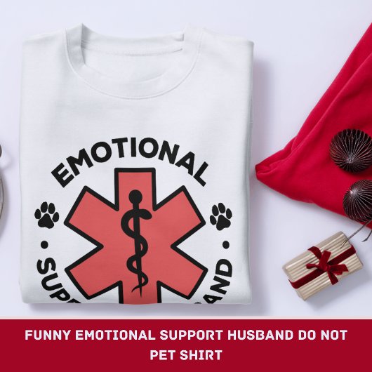 Funny Emotionale Unterstützung Mann nicht Pet Shir T-Shirt