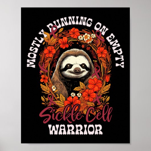 Funny Empty Sloth Sickle Cell Warrier Fights Sickl Poster (Vorne)
