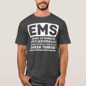 Funny EMT Geschenk First Responder paramedic EMS T-Shirt (Vorderseite)