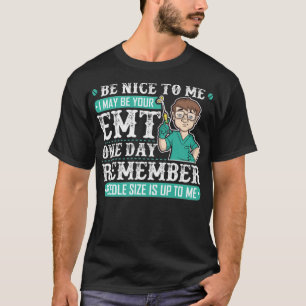 Funny EMT Zitat Geschenk für paramedic Doctor Nur T-Shirt
