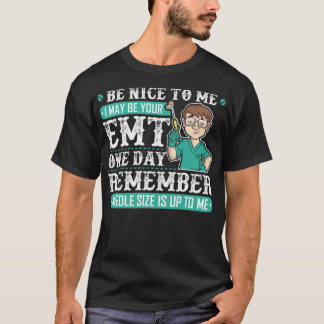 Funny EMT Zitat Geschenk für paramedic Doctor Nurs T-Shirt