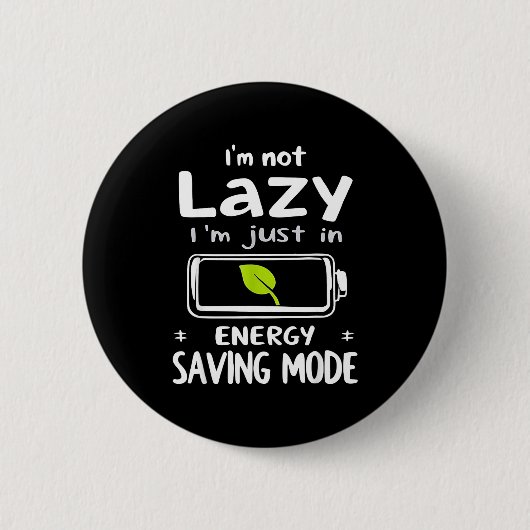 Funny Energy Saving Mode Design Lazy Humor Joke Gi Button (Vorderseite)
