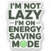 Funny Energy Saving Mode Sticker (Vorderseite)