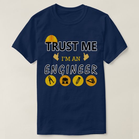 Funny Engineer Trust Me Im Engineer Geek Engineer T-Shirt (Design vorne)