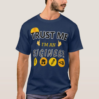 Funny Engineer Trust Me Im Engineer Geek Engineer T-Shirt