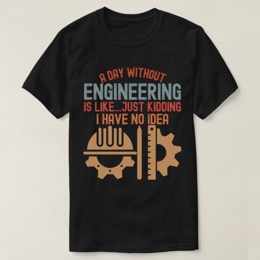 Funny Engineering, Engineering-Zitate T-Shirt (Design vorne)