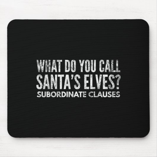 Funny Englieacher About Grammar And Christmas Mousepad (Vorne)
