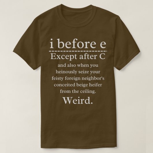 Funny English Grammar geek Nerd I vor E 3 T-Shirt (Design vorne)